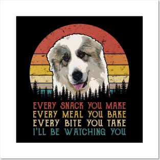 Retro Great Pyrenees Every Snack You Make Every Meal You Bake Posters and Art